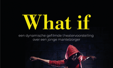 Theatervoorstelling "What if?"